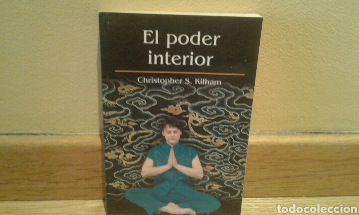 Libros de segunda mano: El poder interior - Christopher S.Kilham - Foto 1