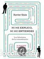 Libros de segunda mano: ni me explico ni me entiendes,xavier guix - Foto 1