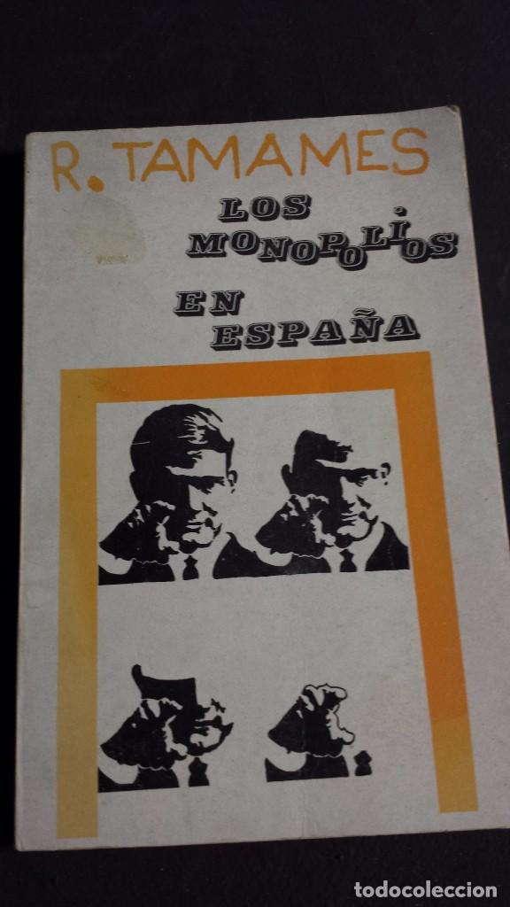 Libros de segunda mano: LOS MONOPOLIOS EN ESPA&Ntilde;A - RAMON TAMAMES - Foto 1