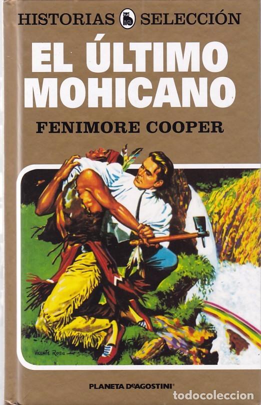 Libros de segunda mano: FENIMORE COOPER - EL &Uacute;LTIMO MOHICANO - PLANETA DeAGOSTINI 2009 - Foto 1