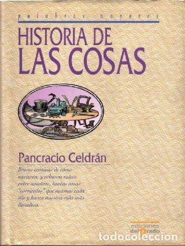 Libros de segunda mano: Historias de las cosas - Pancracio Celdr&aacute;n - Foto 1