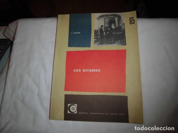 Libros de segunda mano: LOS GITANOS.J.BLOCH.EDITA EUDEBA 1962 - Foto 1