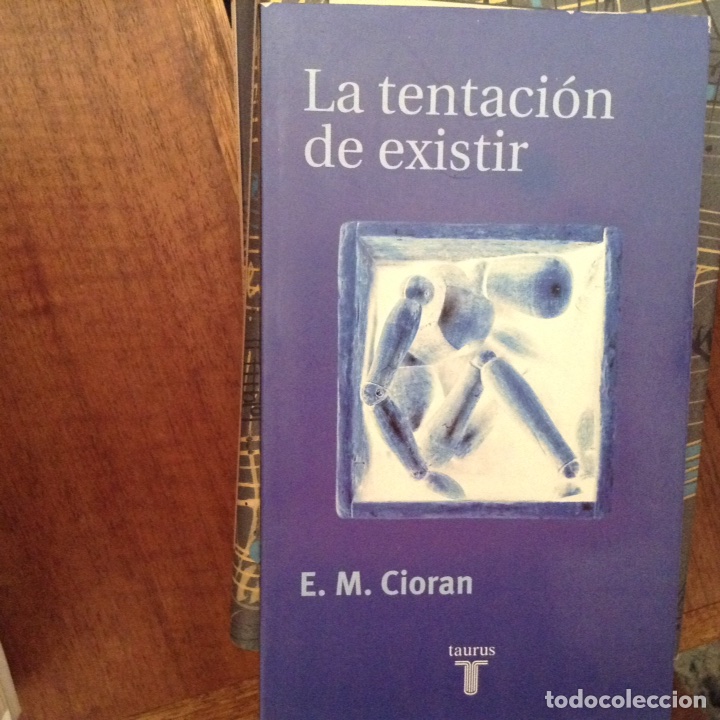 Libros de segunda mano: La,tentaci&oacute;n de existir. E. M. Cioran - Foto 1