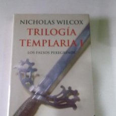 Libros de segunda mano: NICHOLAS WILCOX TRIOLOGIA TEMPLARIA I LOS FALSOS PEREGRINOS PLANETA 2 EDICION 2000. Lote 97927947