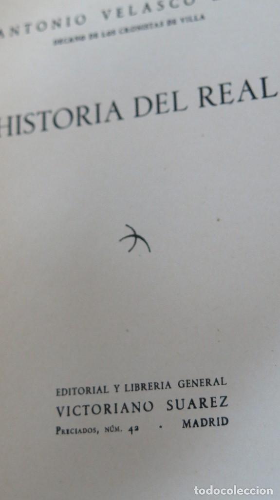 Libros de segunda mano: HISTORIA DEL REAL. ANTONIO VELASCO ZAZO - Foto 2
