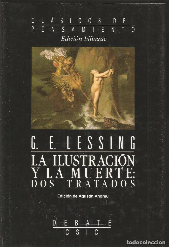 Libros de segunda mano: G.E. LESSING. LA ILUSTRACION Y LA MUERTE: DOS TRATADOS. DEBATE - Foto 1