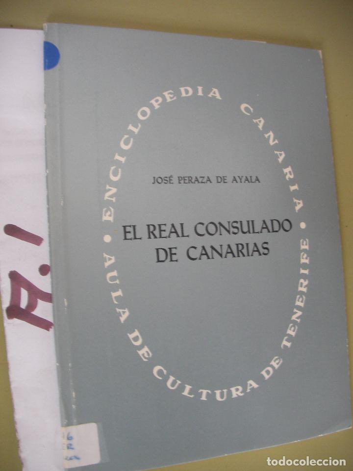 Libros de segunda mano: EL REAL CONSULADO DE CANARIAS - JOSE PERAZA DE AYALA - Foto 1