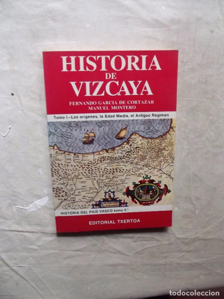 Libros de segunda mano: HISTORIA DE VIZCAYA TOMO I - LOS ORIGENES, LA EDAD MEDIA, EL ANTIGUO REGIMEN POR F. GARCIA DE CORTA