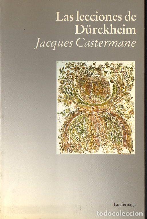 Libros de segunda mano: J. CASTERMANE : LAS LECCIONES DE DURCKHEIM (LUCI&Eacute;RNAGA, 1989) - Foto 1