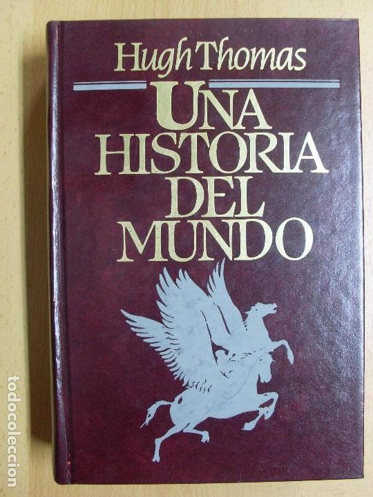 Libros de segunda mano: UNA HISTORIA DEL MUNDO / Hugh Thomas / 1983 - Foto 1