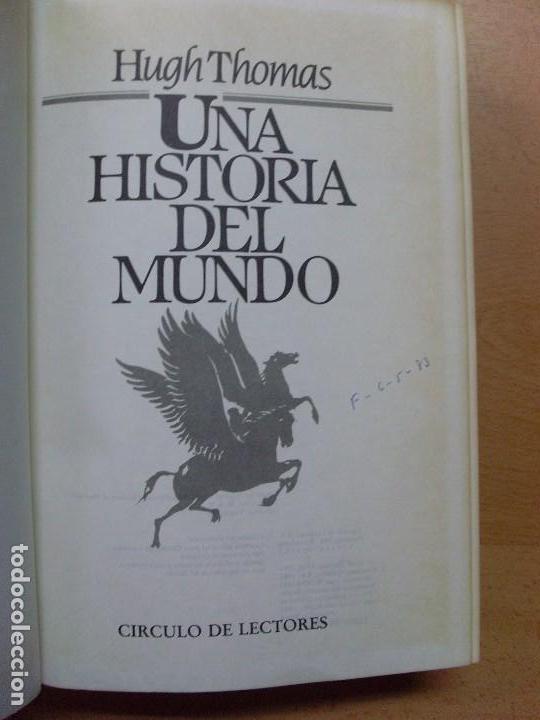 Libros de segunda mano: UNA HISTORIA DEL MUNDO / Hugh Thomas / 1983 - Foto 2