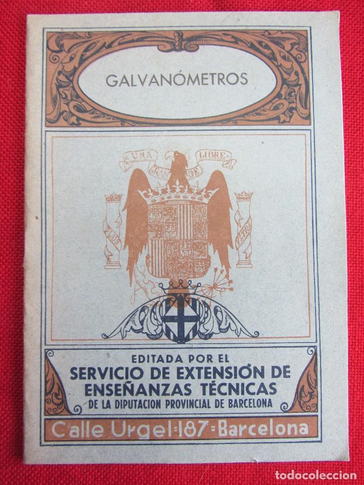 Libros de segunda mano: GALVAN&Oacute;METROS. ED. SERVICIO DE EXTENSI&Oacute;N DE ENSE&Ntilde;ANZAS T&Eacute;CNICAS. 1940 - Foto 1
