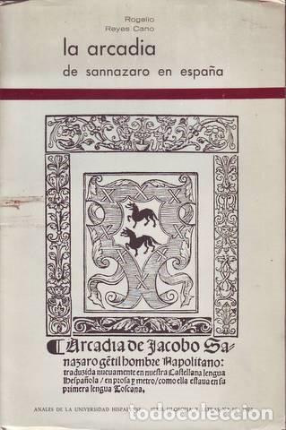 Libros de segunda mano: REYES CANO, ROGELIO: LA ARCADIA DE SANNAZARO EN ESPA&Ntilde;A - Foto 1