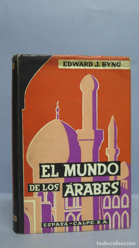 Libros de segunda mano: El mundo de los &aacute;rabes. EDWARD J. BVNG - Foto 1