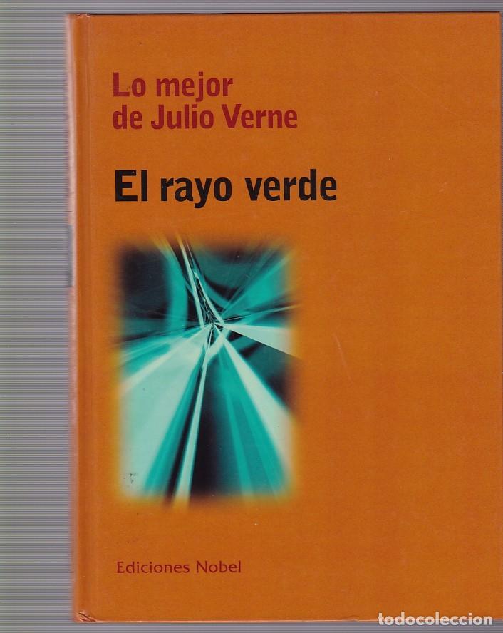 Libros de segunda mano: JULIO VERNE - EL RAYO VERDE - EDICIONES NOBEL 2005 / ILUSTRADO - Foto 1