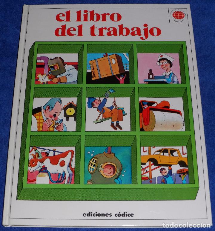 Libros de segunda mano: El libro del trabajo - Ediciones C&oacute;dice (1986) - Foto 1