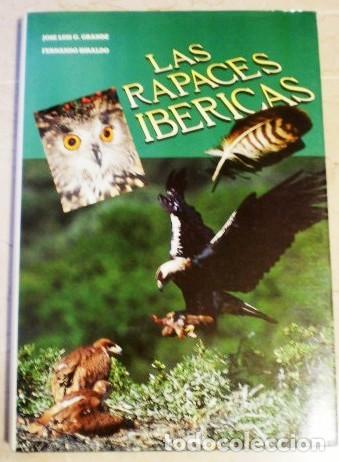 Libros de segunda mano: LAS RAPACES IBERICAS - FERNANDO HIRALDO - Foto 1