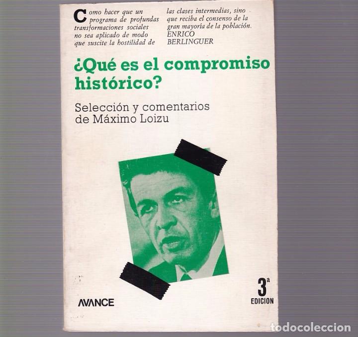 Libros de segunda mano: QUE ES EL COMPROMISO HISTORICO - EDITORIAL AVANCE 1976 - Foto 1