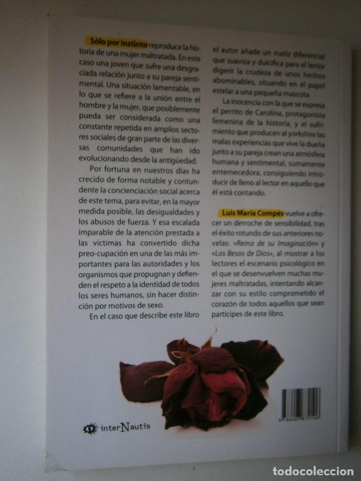 Libros de segunda mano: SOLO POR INSTINTO Luis Compes Rebato Internautis 2012 EC - Foto 5