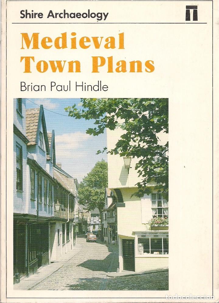 Libri di seconda mano: Brian Paul HINDLE : Medieval Town Plans.  (Shire Publs, Archaeology, UK, 1994)