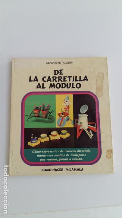 Libros de segunda mano: DE LA CARRETILLA AL MODULO. GENEVIEVE PLOQUIN.  1973 - Foto 1