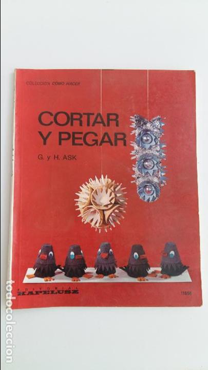 Libros de segunda mano: CORTAR Y PEGAR. G Y H ASK. KAPELUSZ 1972 - Foto 1