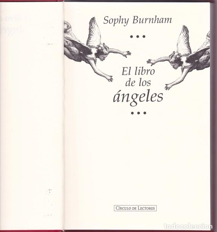 Libros de segunda mano: SOPHY BURNHAM - EL LIBRO DE LOS ANGELES - CIRCULO LECTORES 1996 - Foto 2