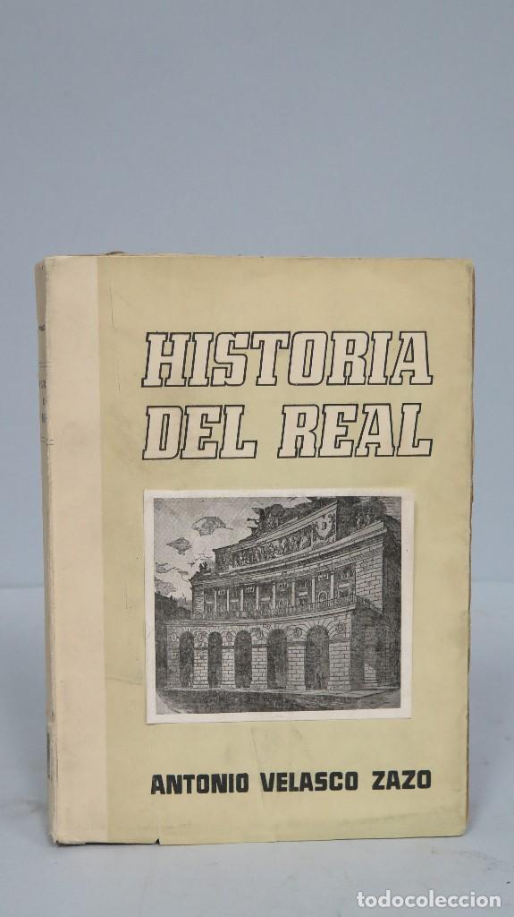 Libros de segunda mano: HISTORIA DEL REAL (TEATRO). ANTONIO VELASCO ZAZO - Foto 1