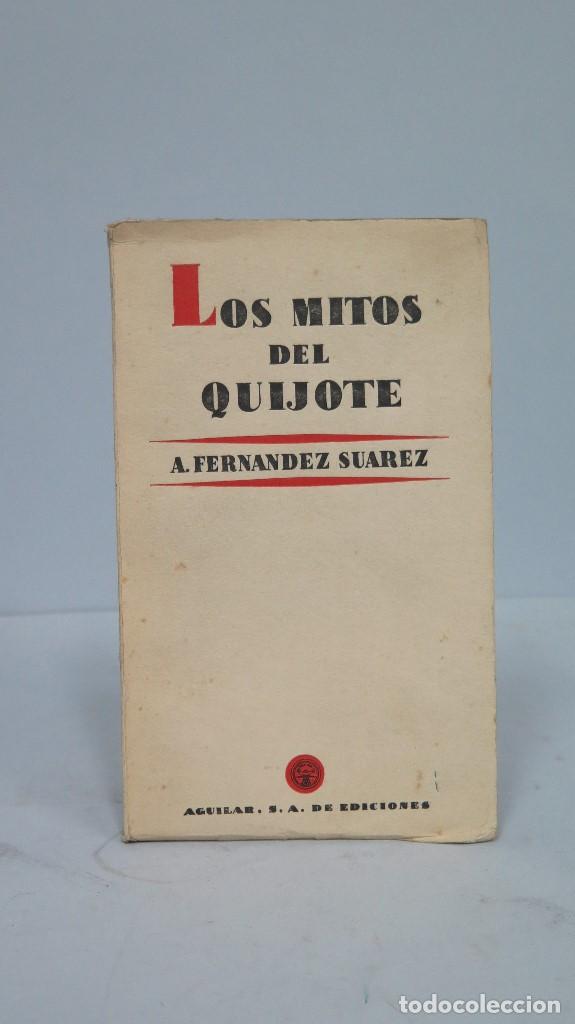 Libros de segunda mano: LOS MITOS DEL QUIJOTE. A. FERNANDEZ SUAREZ - Foto 1
