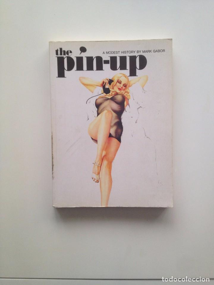 Libros de segunda mano: THE PIN UP. A MODERN HISTORY BY MARK GABOR - Foto 1