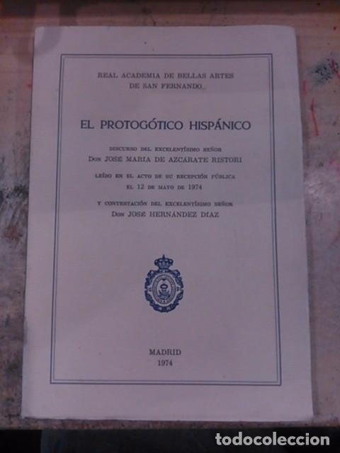 Libros de segunda mano: EL PROTOG&Oacute;TICO HISP&Aacute;NICO (1170-1225) (Madrid, 1974) Disculso del acto de recepci&oacute;n