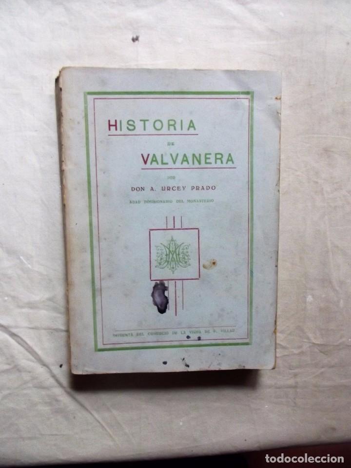 Libros de segunda mano: HISTORIA DE VALVANERA POR A. URCEY PRADO - Foto 1