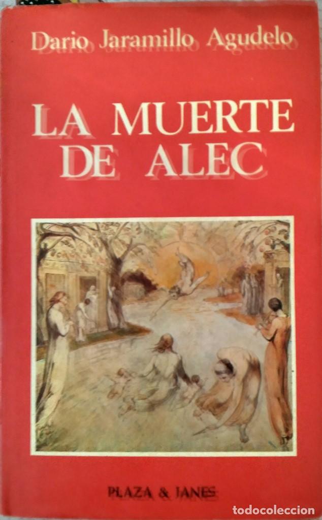 Libros de segunda mano: La muerte de Alec &ndash; Dario Jaramillo Agudelo - Foto 1