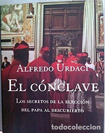 Libros de segunda mano: El C&oacute;nclave &ndash; Alfredo Urdaci - Foto 1