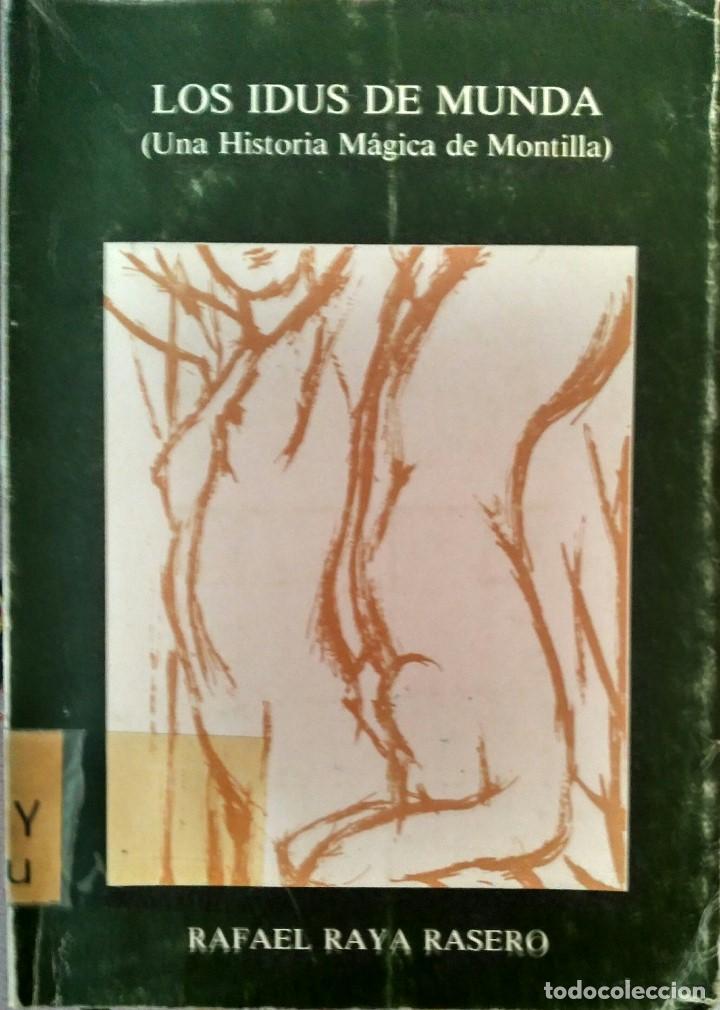 Libros de segunda mano: Los idus de munda &ndash; Rafael Raya Rasero - Foto 1