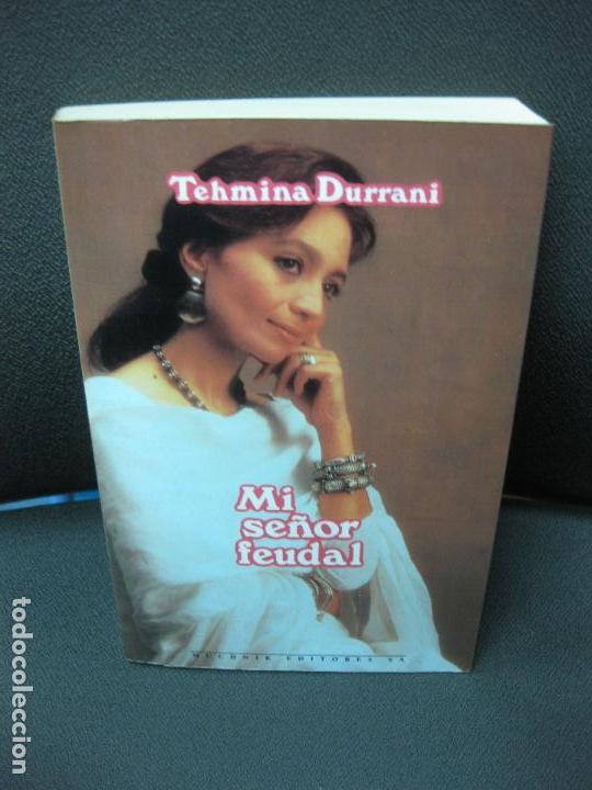 Libros de segunda mano: MI SE&Ntilde;OR FEUDAL. TEHMINA DURRANI. 1994 - Foto 1