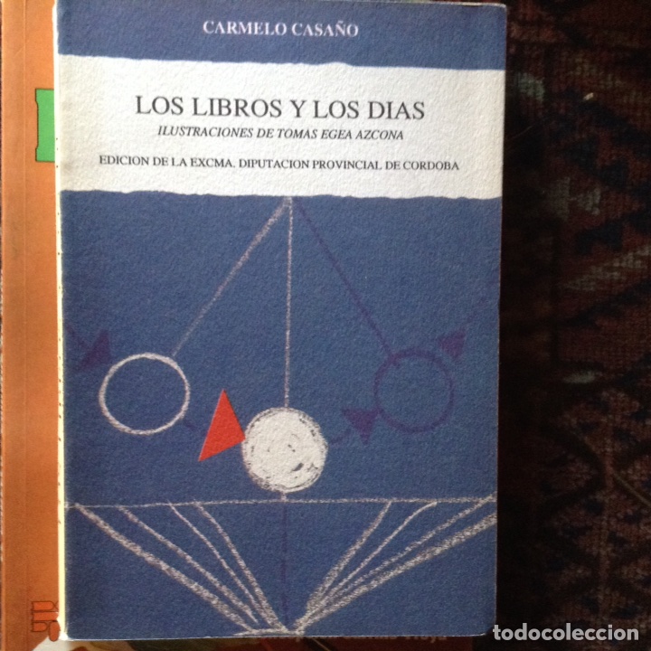 Libros de segunda mano: Los libros y los d&iacute;as. Carmelo Casa&ntilde;o - Foto 1