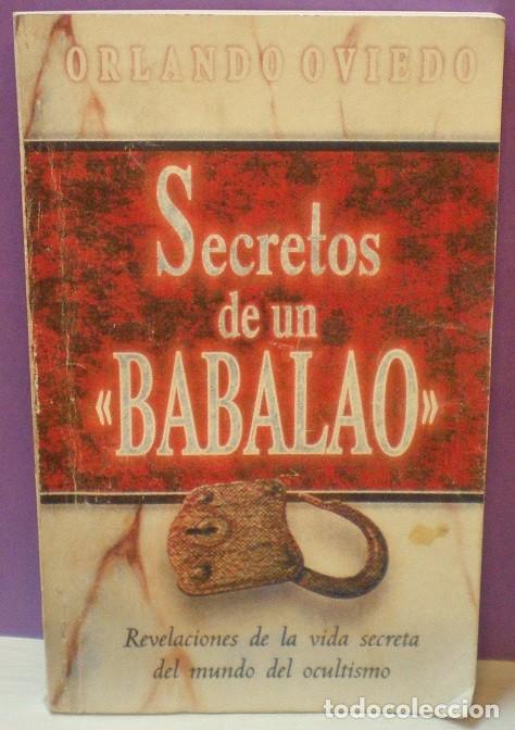 Libros de segunda mano: Secretos de un Babalao / Revelaciones de la vida secreta del mundo del ocultismo - Orlando Oviedo