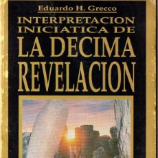 Libros de segunda mano: GRECCO : INTERPRETACIÓN INICIÁTICA DE LA DÉCIMA REVELACIÓN (CONTINENTE, 1996) . Lote 99663687