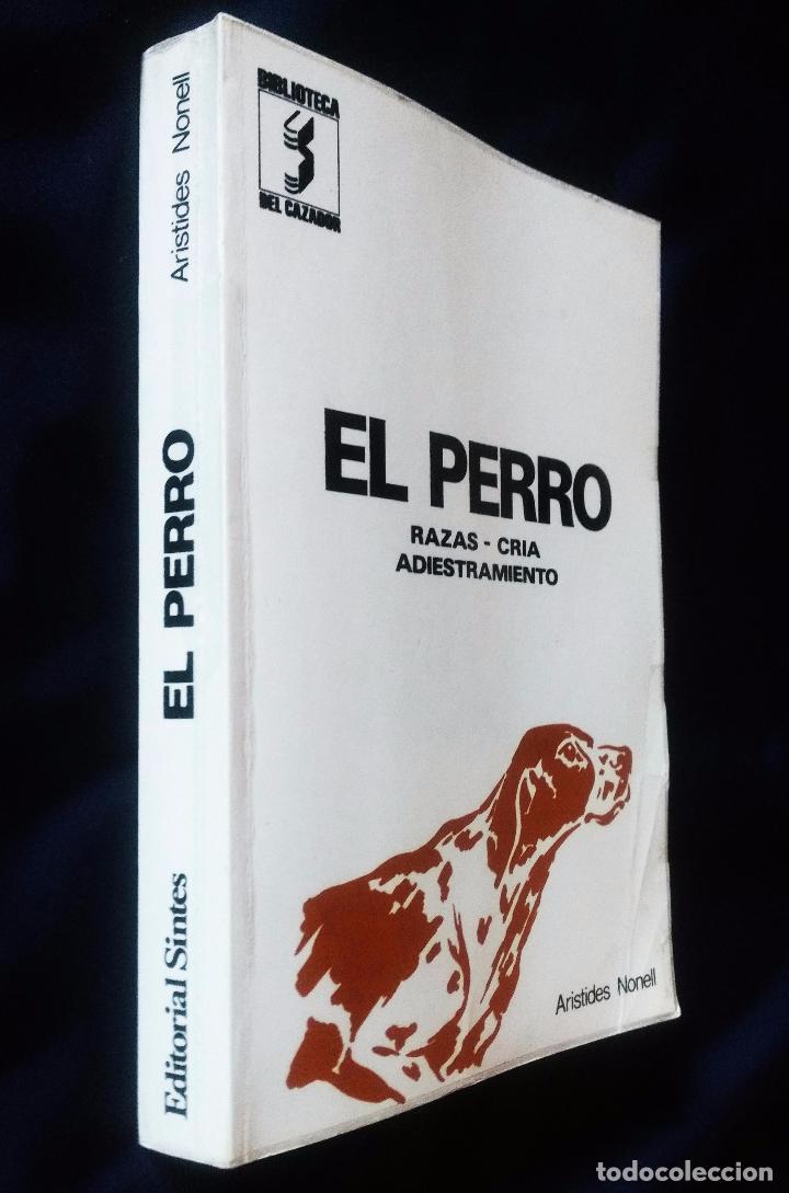 Libros de segunda mano: EL PERRO &ndash; RAZAS, CRIA, ADIESTRAMIENTO | ARISTIDES NONELL | SINTESIS 1976 - Foto 8