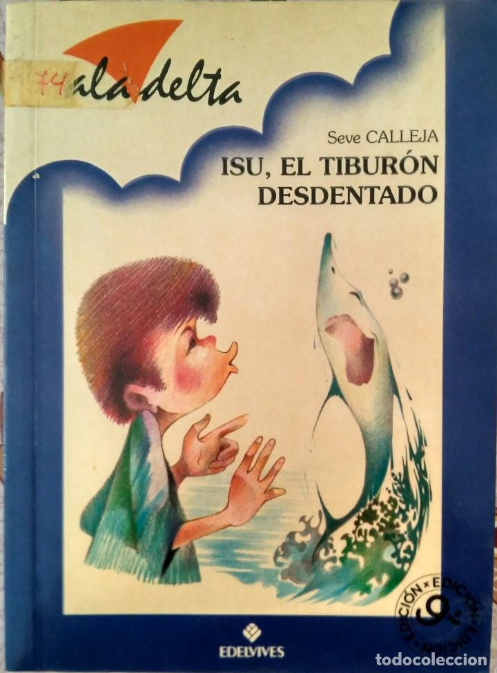 Libros de segunda mano: Isu el tibur&oacute;n desdentado &ndash; Seve Calleja - Foto 1