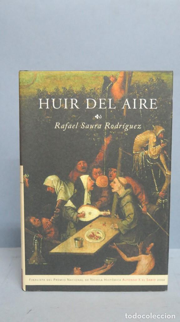 Libros de segunda mano: HUIR DEL AIRE. RAFAEL SERRA RODRIGUEZ - Foto 1