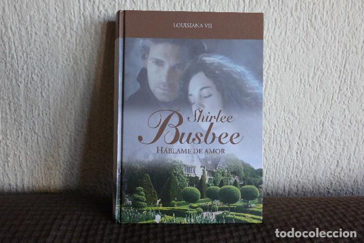 Libros de segunda mano: Hablame de amor. Shirlee Busbee. Libro - Foto 1