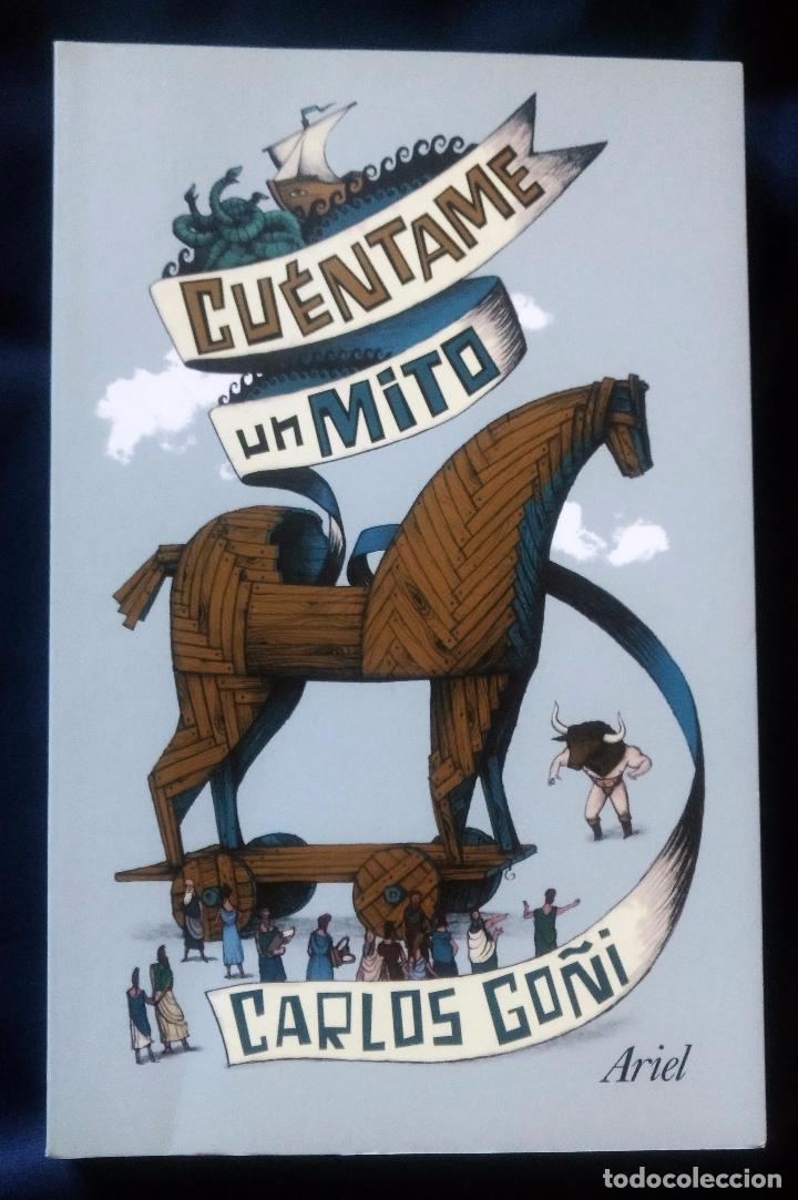 Libros de segunda mano: CUENTAME UN MITO | CARLOS GO&Ntilde;I | ARIEL 2012 - Foto 8