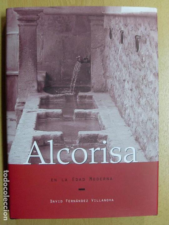 Gebrauchte B&uuml;cher: ALCORISA, En la edad moderna / David Fern&aacute;ndez Villanova / 2010