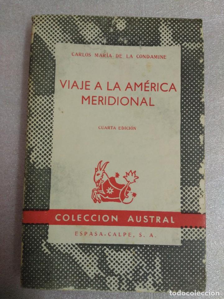 Libros de segunda mano: LA CONDAMINE - VIAJE A LA AM&Eacute;RICA MERIDIONAL AUSTRAL - Foto 1