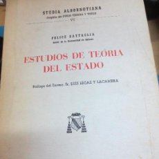 Libros de segunda mano: ESTUDIOS DE TEORIA DEL ESTADO FELICE BATTAGLIA AÑO 1966. Lote 100048535
