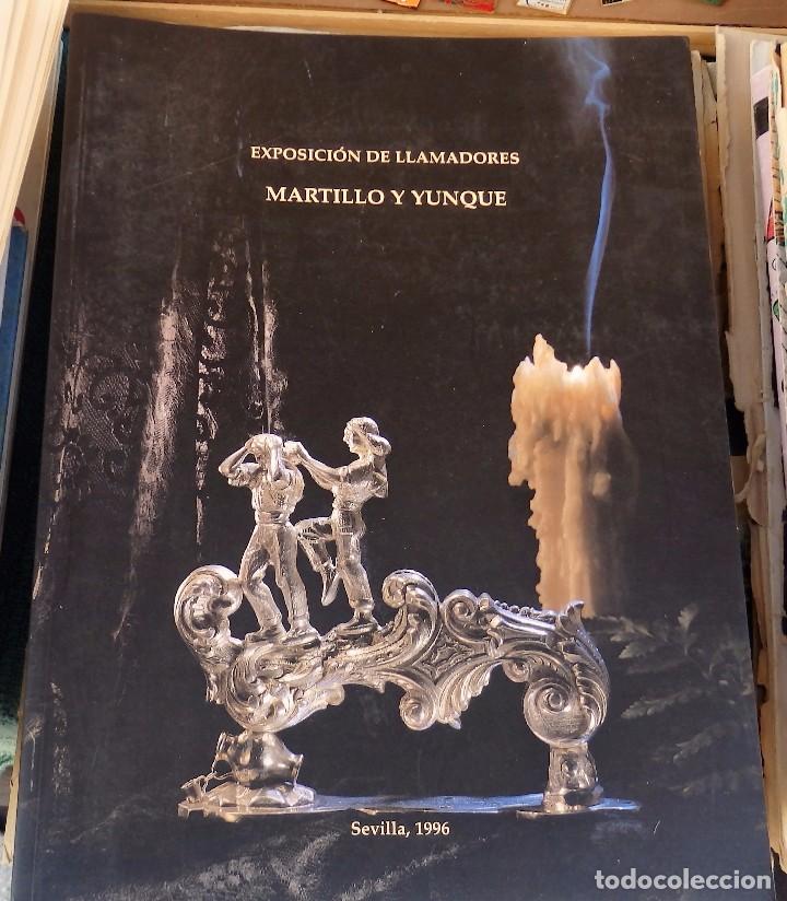 Libros de segunda mano: SEMANA SANTA SEVILLA,1996, CATALOGO EXPOSICION DE LLAMADORES MARTILLO Y YUNQUE,49 PAGINAS