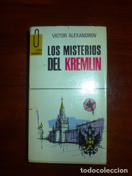 Libros de segunda mano: ALEXANDROV, Victor. Los misterios del Kremlin (Libro Documento) - Foto 1