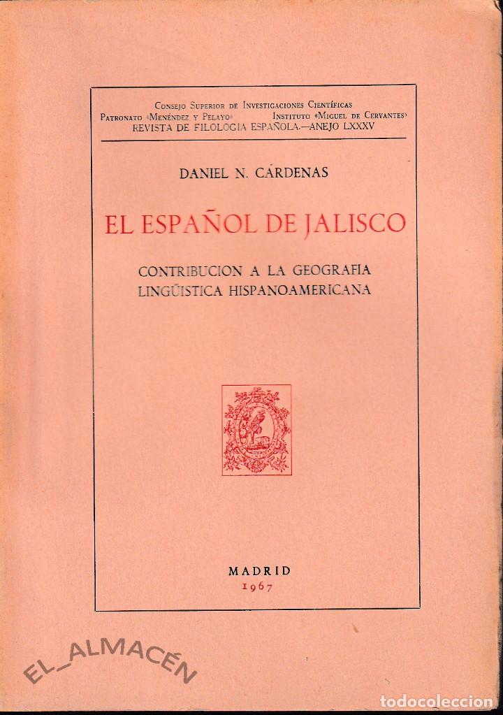 Libros de segunda mano: EL ESPA&Ntilde;OL DE JALISCO (D. C&Aacute;RDENAS 1967) SIN USAR - Foto 1
